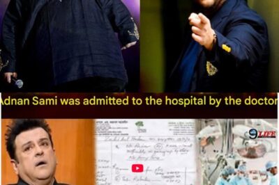 Doctor’s Grim Warning to Adnan Sami: ‘You May Have Only 6 Months Left’ — Family in Panic as Singer’s Health Sparks Alarming Concerns